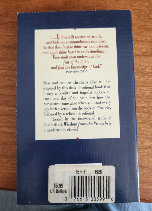 Wisdom from the Proverbs, Daily Thoughts and Meditations, Dan & Nancy Dick