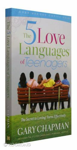 The 5 Love Languages of Teenagers: The Secret to Loving Teens Effectively - GOOD