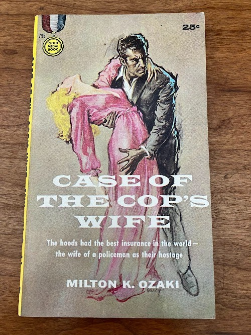 Vintage Paperback - Milton K. Ozaki: Case of the Cop's Wife