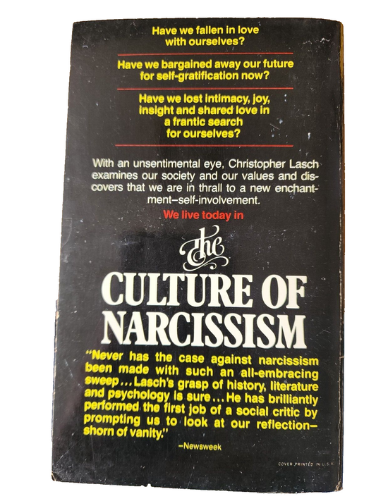 The Culture of Narcissism: Christopher Lasch. Warner Books, 1st Edition 1979