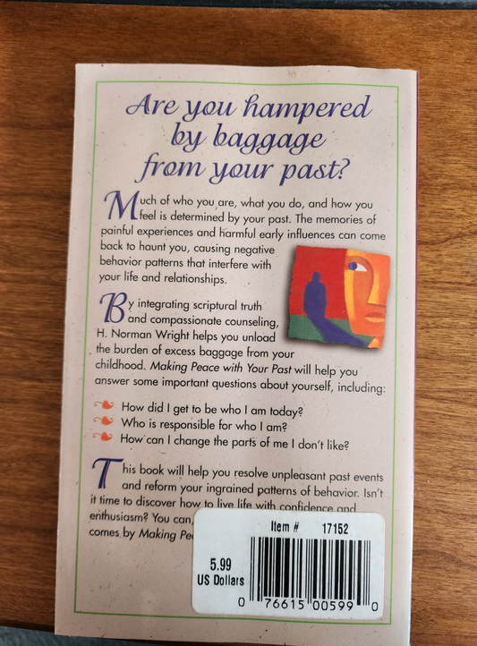 Making Peace with Your Past by H. Norman Wright