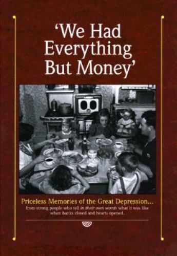 We Had Everything But Money: Love and Sharing Saw America's Families Through...