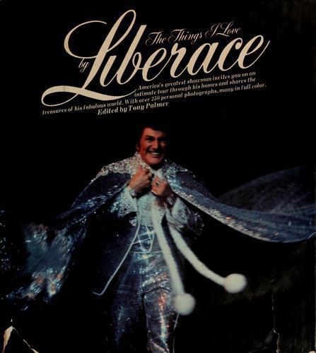 The Things I Love by Liberace
