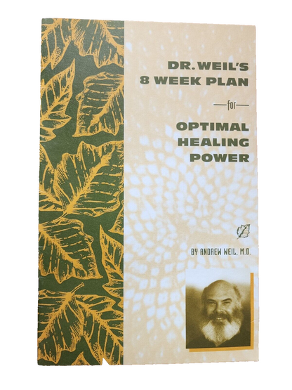Dr Weil's 8 Week Plan for Optimal Healing Power by Andrew Weil, M.D. (PB)