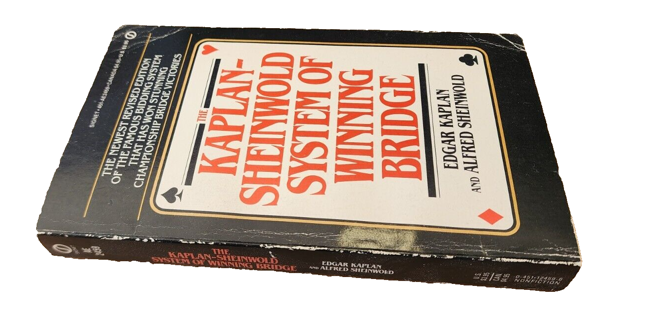 THE KAPLAN-SHEINWOLD SYSTEM OF WINNING BRIDGE By Edgar Kaplan & Alfred Sheinwold
