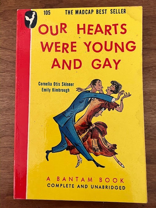 Vt Paperback - OUR HEARTS WERE YOUNG AND GAY by Cornelia Otis Skinner