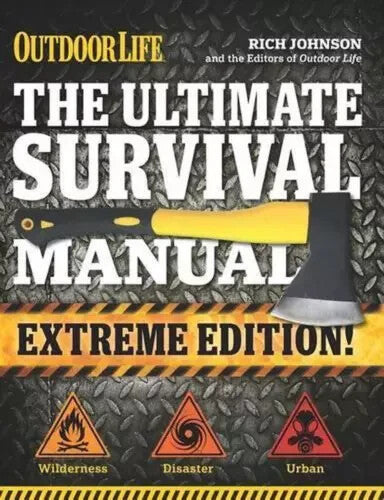 The Ultimate Survival Manual (Outdoor Life): Modern Day Survival - VERY GOOD