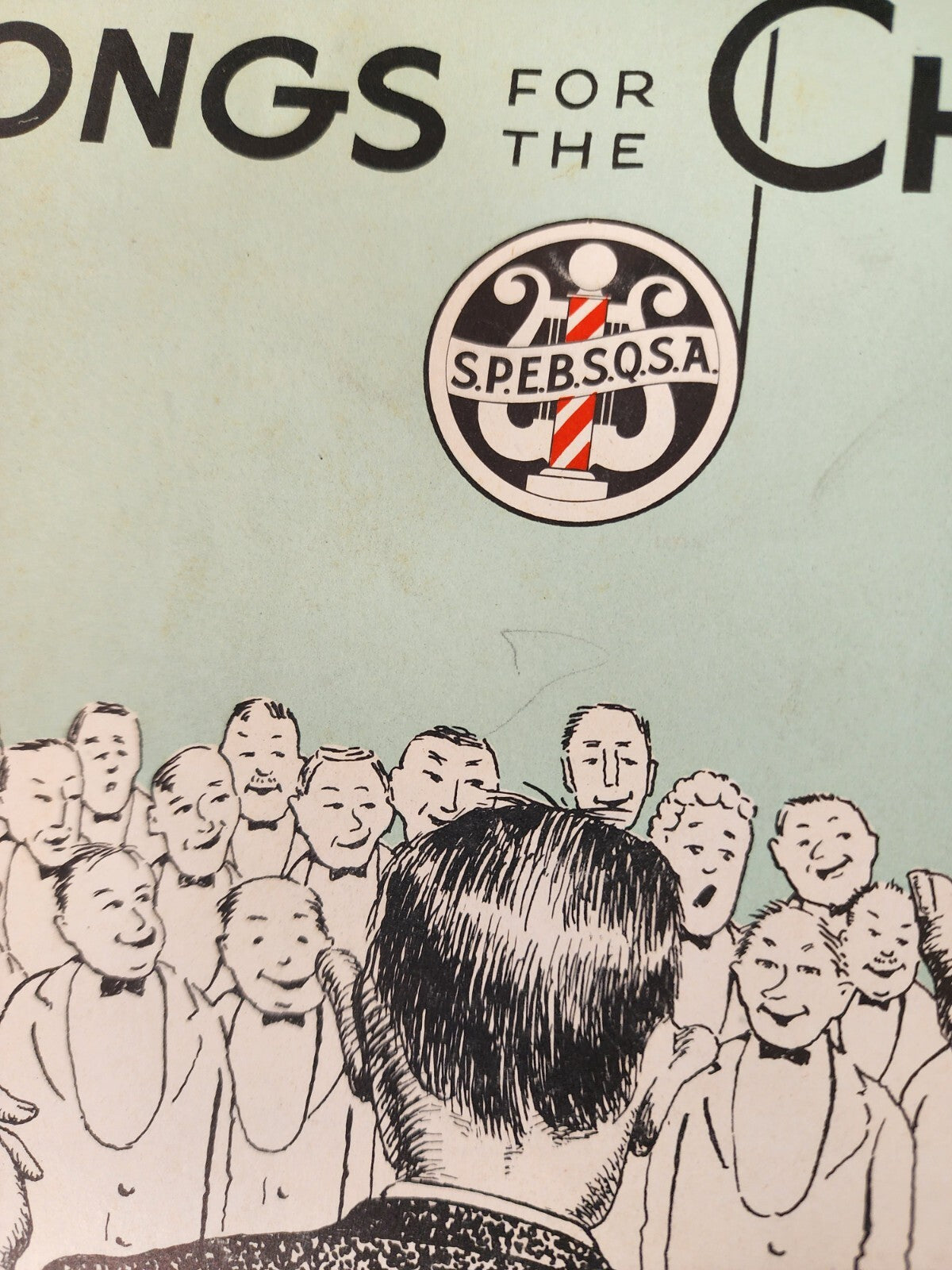 1951 Barbershop SPEBSQSA Songs For The Choruses