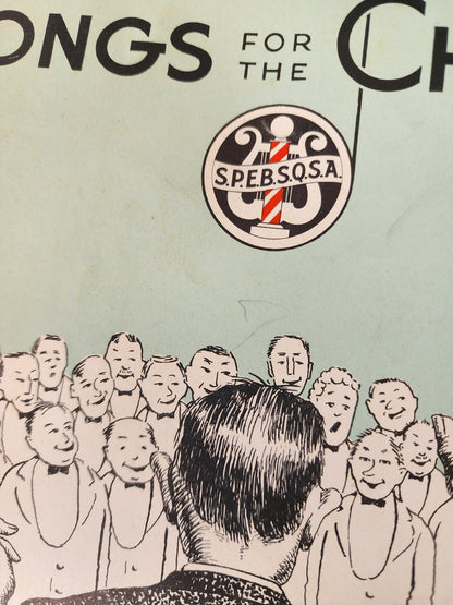 1951 Barbershop SPEBSQSA Songs For The Choruses