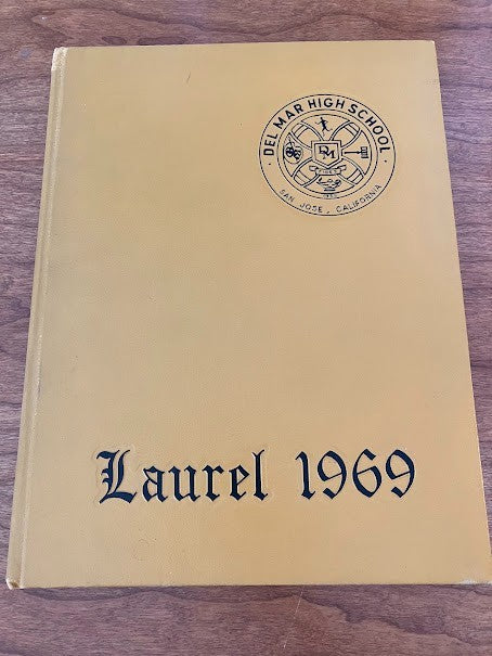 Yearbook 1969 Del Mar High School - San Jose CA Laurel