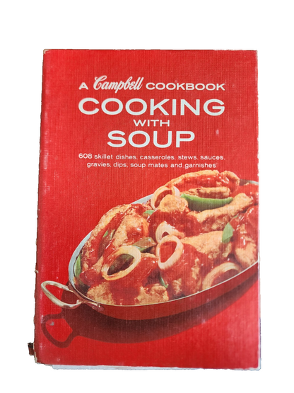 A Campbell Cookbook Cooking with Soup 1965 1st Edition Spiral Bound Hardcover