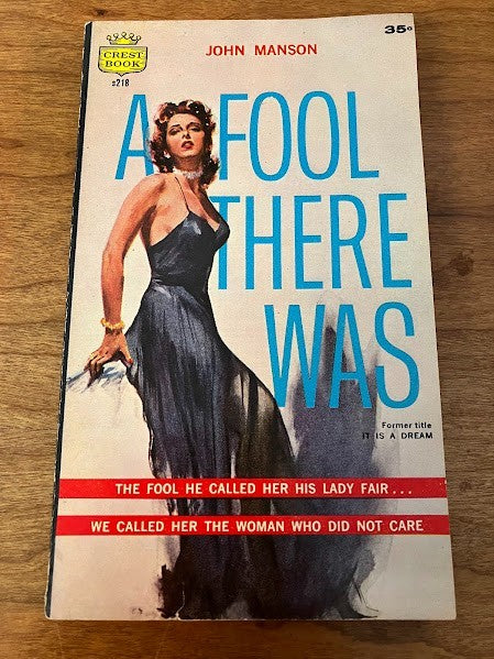 Vtg Paperback - A FOOL THERE WAS - John Manson