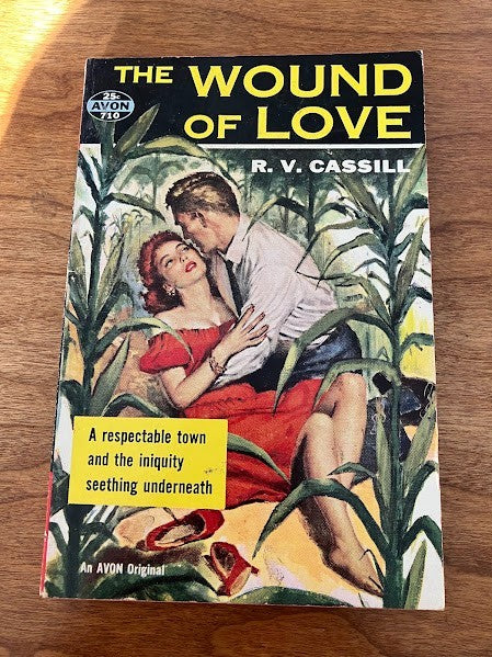 AVON - THE WOUND OF LOVE By R.V. Cassill