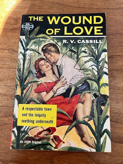 AVON - THE WOUND OF LOVE By R.V. Cassill