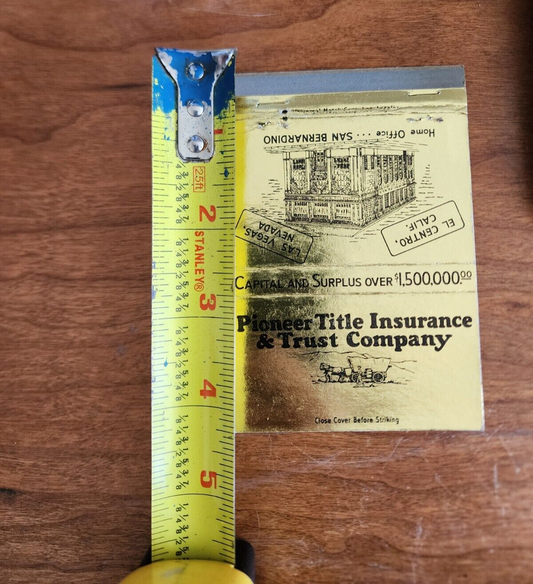 Vintage Golden Matchbook: Pioneer Title Insurance & Trust Company San Bernardino