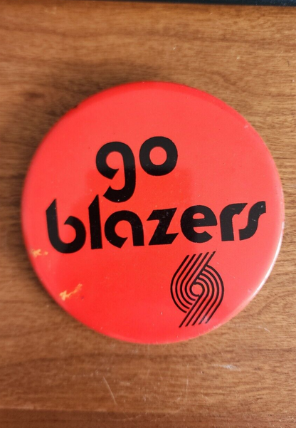 1970’s PORTLAND TRAILBLAZERS Go Blazers Pin Button NBA 3.5"