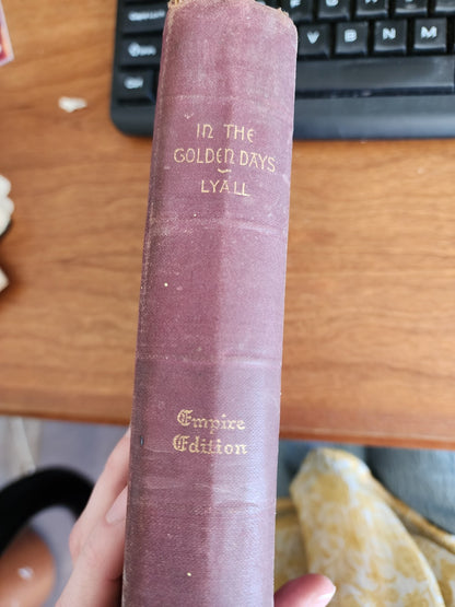 In The Golden Days - Empire Edition By Edna Lyall Unknown Year
