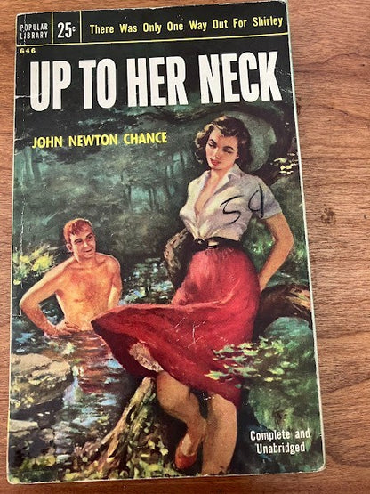 1955 Popular Library - UP TO HER NECK by John Newton Chance