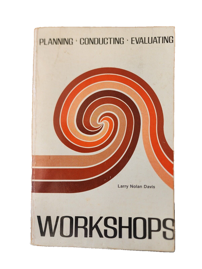 Planning · Conducting · Evaluating Workshops by Larry Nolan Davis 1976 Paperback