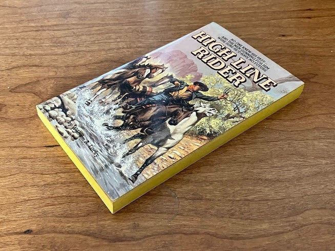 HIGH LINE RIDER By William A. Lucky