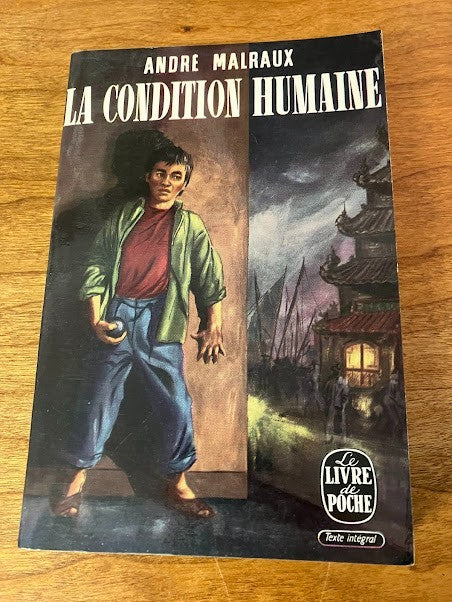 La Condition Humaine - Andre Malraux