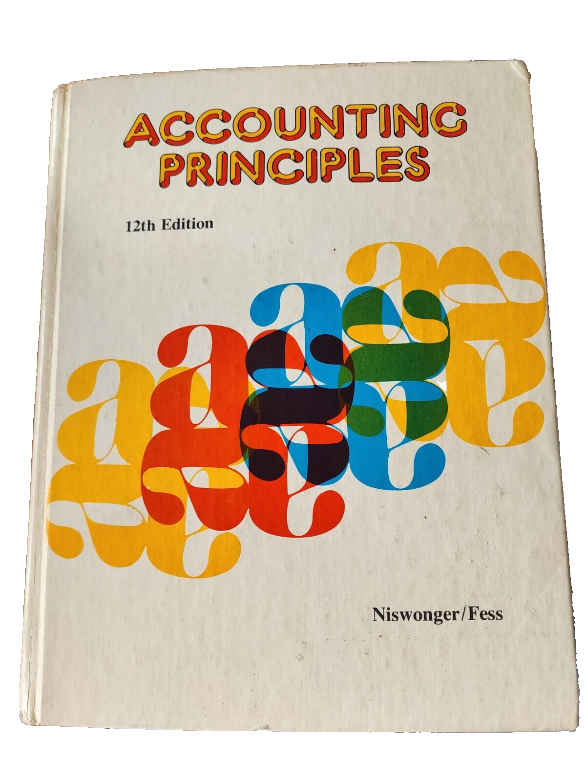 Accounting Principles 12th Edition by Niswonger/Fess Hardcover 1977
