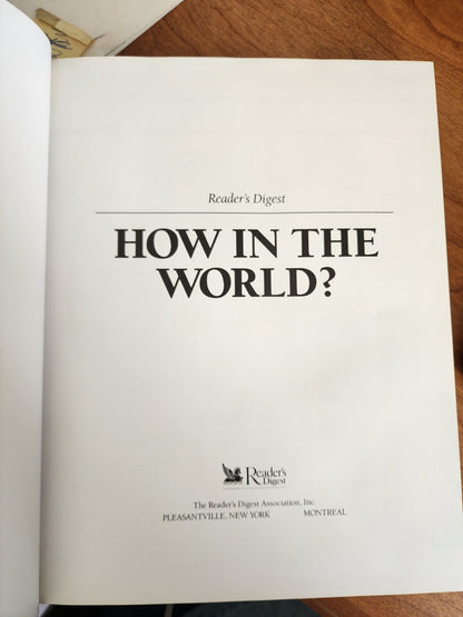 Hardcover book - How in the World? 1990 Reader's Digest