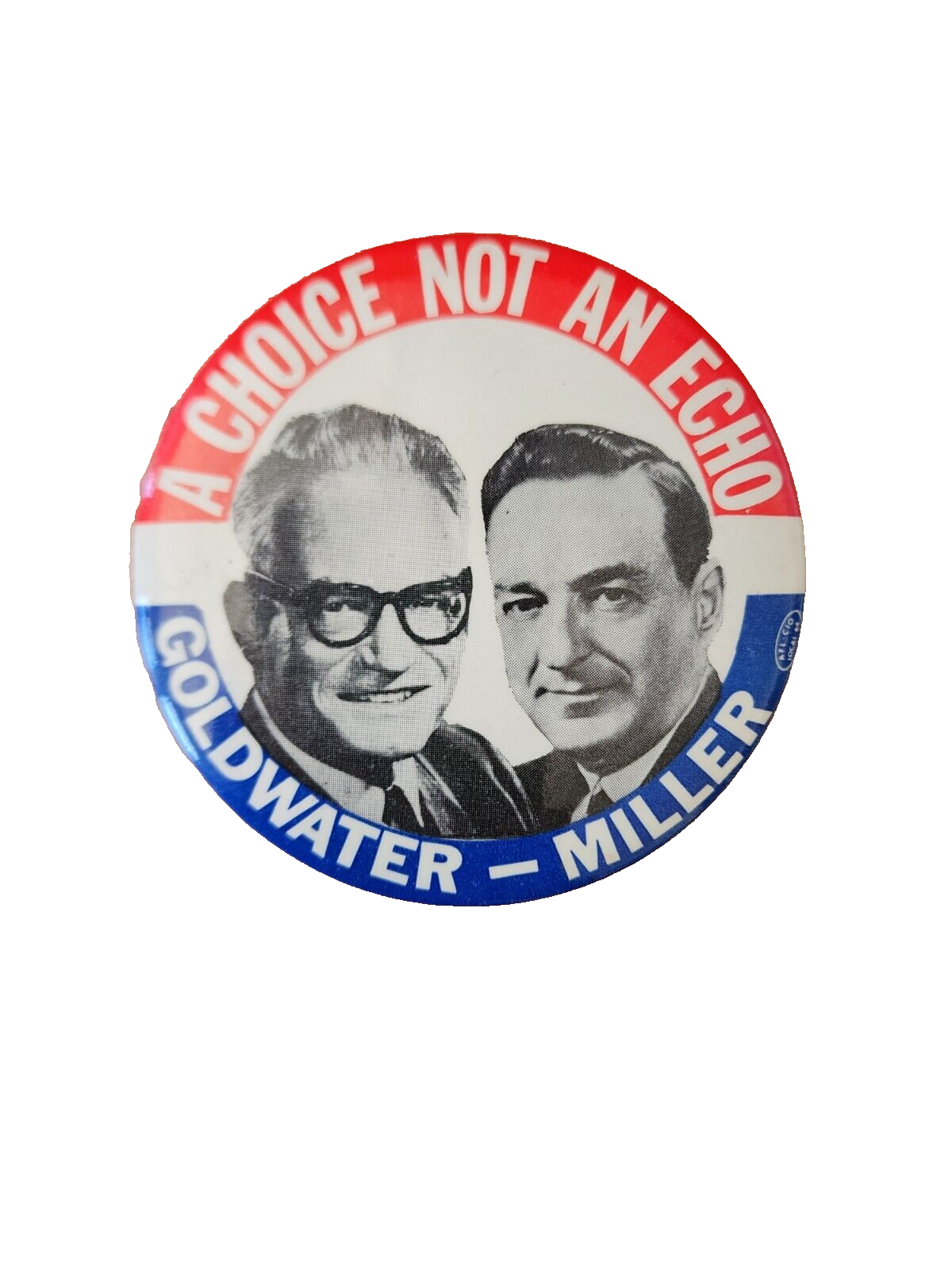 VTG 1964 Goldwater Miller A Choice Not an Echo Campaign political pin