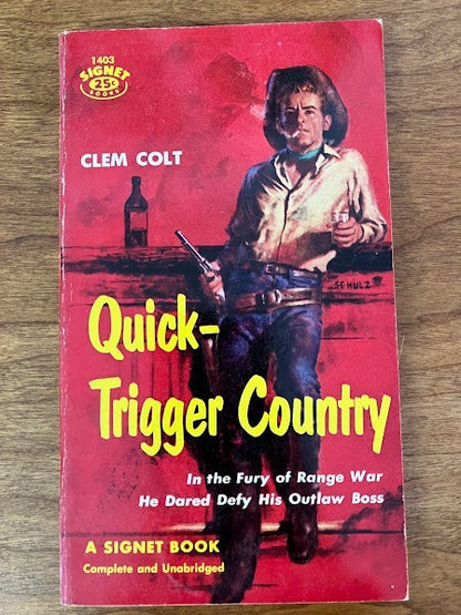 Signet: QUICK-TRIGGER COUNTRY by CLEM COLT