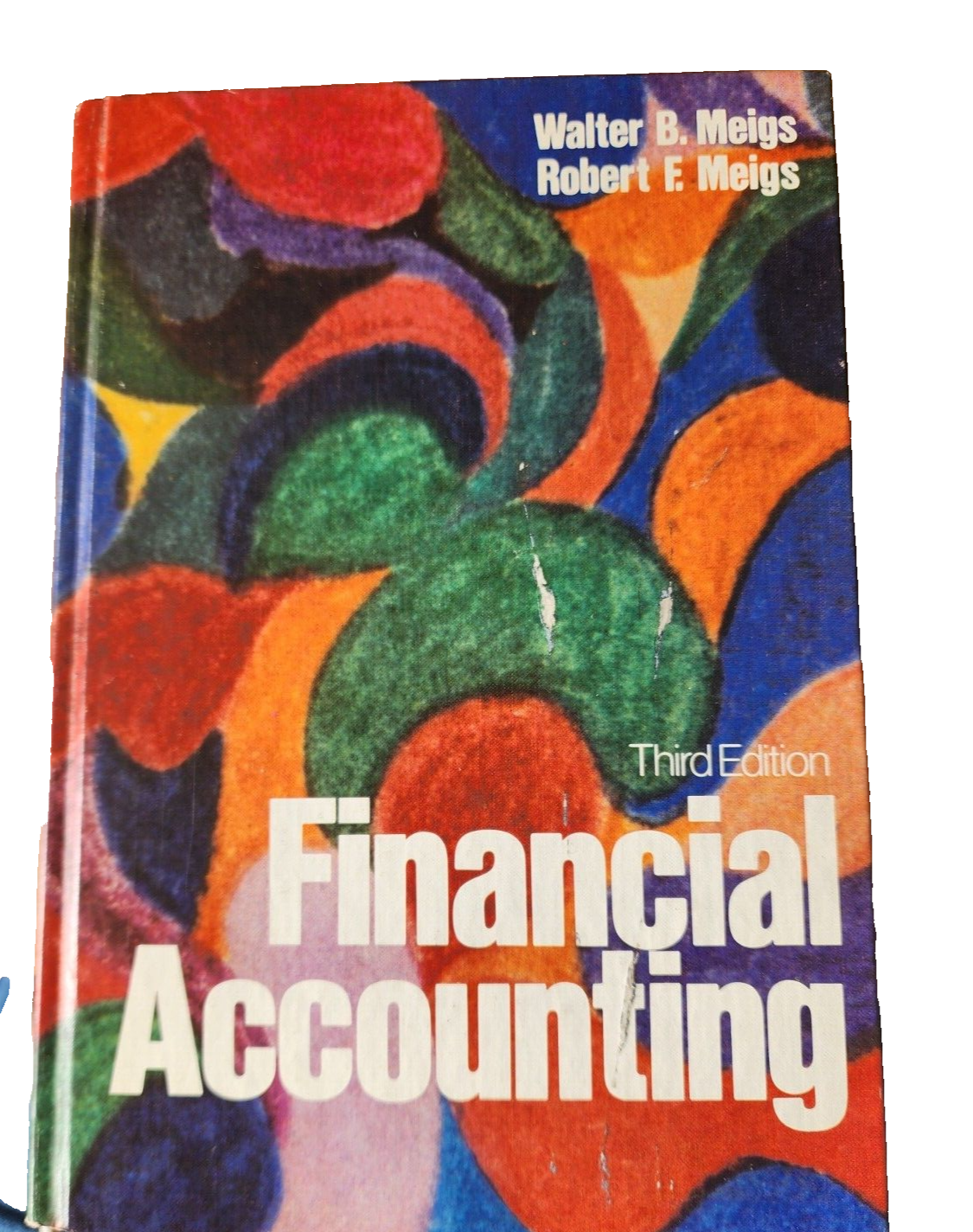 Financial Accounting by Robert F. Meigs (Third Edition Hardcover)