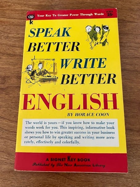 Speak Better, Write Better English by Horace Coon