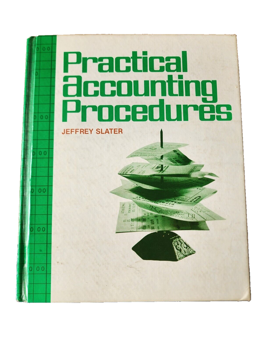 Practical Accounting Procedures by Jeffrey Slater