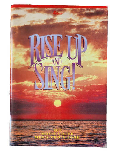 RISE UP AND SING!: THE MOSIE LISTER MEN'S CHOIR BOOK By Steve Mauldin GOOD