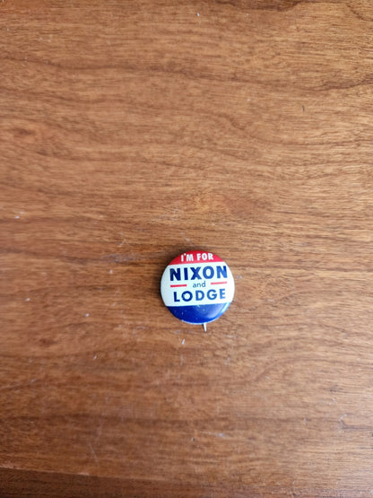 1960s Political Pin I'm For Nixon and Lodge Campaign Button