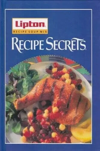 Lipton Recipe Soup MIX Recipe Secrets - Hardcover By Lipton