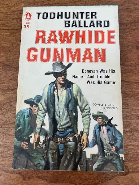 Popular Library - RAWHIDE GUNMAN By Todhunter Ballard