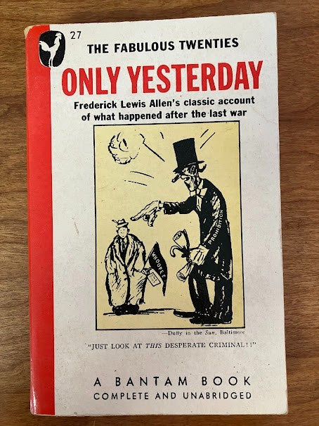 Only Yesterday: An Informal History of the 1920s