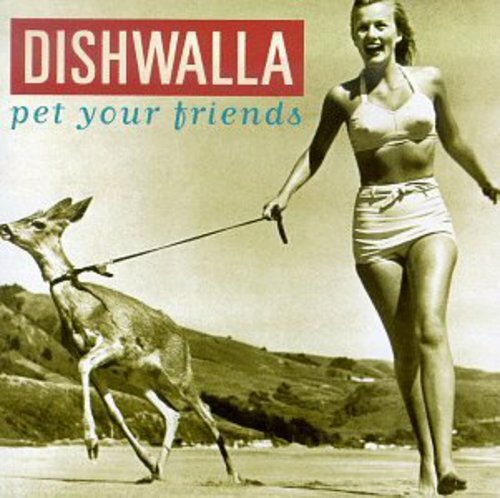 Pet Your Friends - Audio CD By Dishwalla