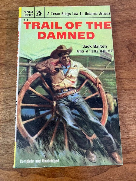 Popular Library: TRAIL OF THE DAMNED by Jack Barton