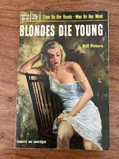Vtg Paperback - Blondes Die Young By Bill Peters