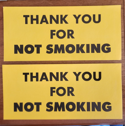Pair of "Thank You For Not Smoking" Warning Sign/Bumper Sticker 8" x 4"
