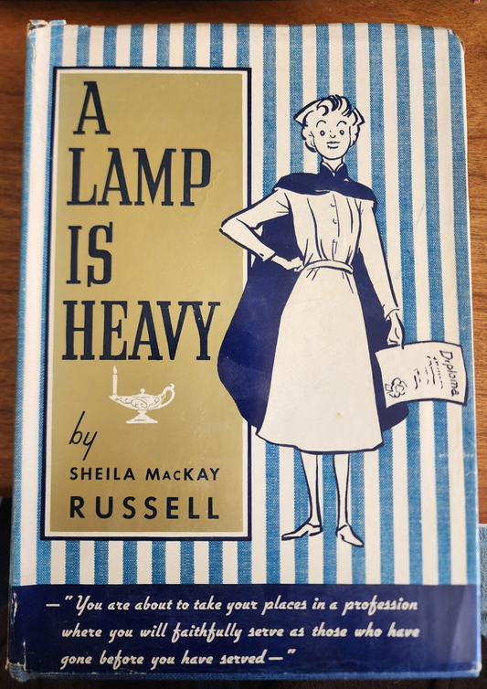 A Lamp is Heavy by Sheila MacKay Russell, 1950