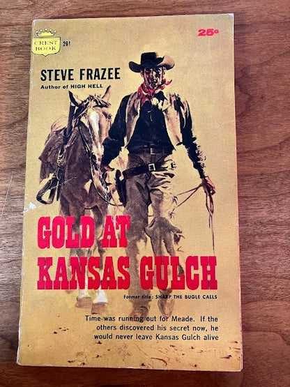 Crest Books: Gold at Kansas Gulch by Steve Frazee