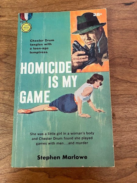 Gold Medal Books: Homicide is my Game by Stephen Marlow