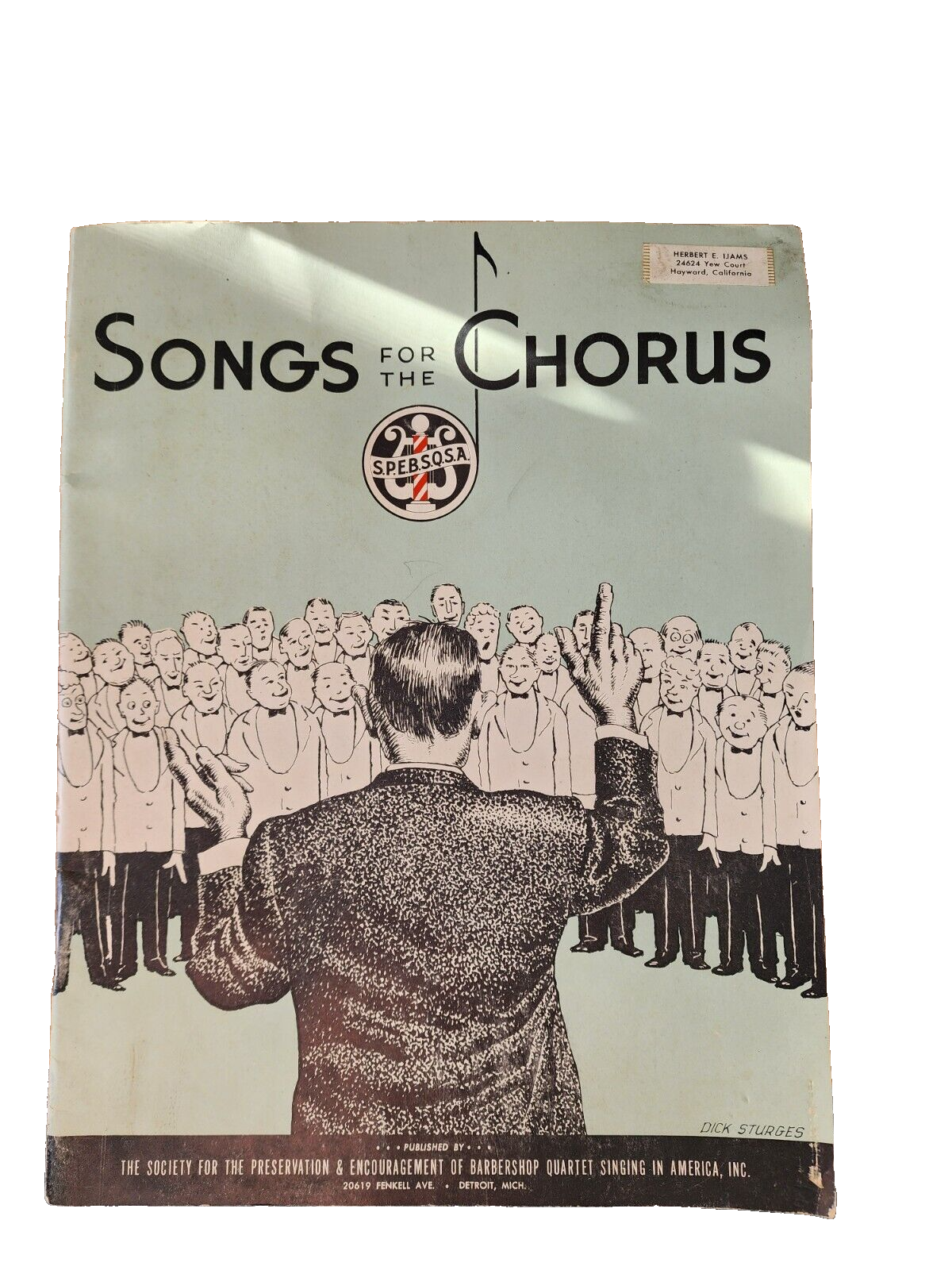 1951 Barbershop SPEBSQSA Songs For The Choruses