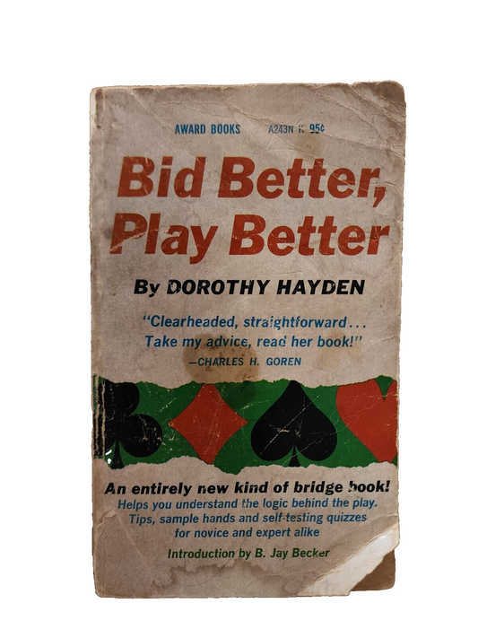 Bid Better Play Better - Dorothy Hayden