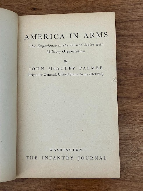 THE INFANTRY JOURNAL - The Last Battalion & America in Arms (lot of 2)