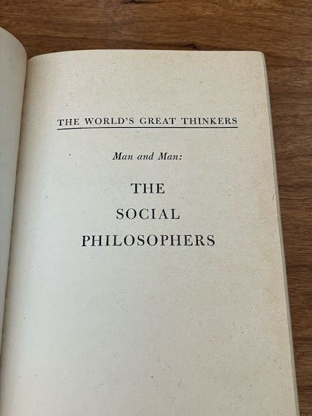 the world's great thinkers man and man: the social philosophers