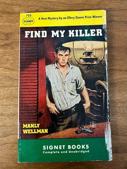 Vintage Paperbacks - Manly Wellman: FIND MY KILLER