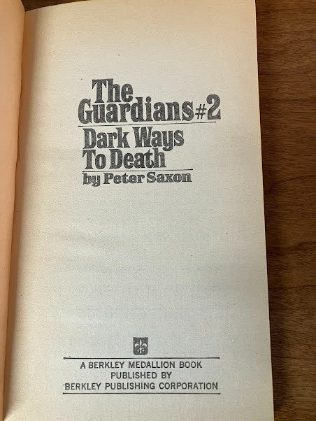 The Guardians #2 - Dark Ways to Death by Peter Saxon